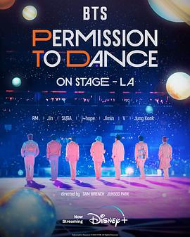 BTS 防弹少年团：PERMISSION TO DANCE ON STAGE - 洛杉矶